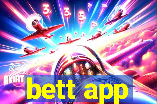 bett app